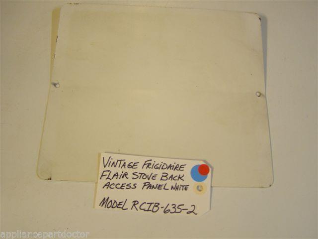 Model RCIB-635-2 Vintage Frigidaire Flair Stove Back Access Panel White USED Model RCIB-635-2 Vintage Frigidaire Flair Stove Back Access Panel White USED